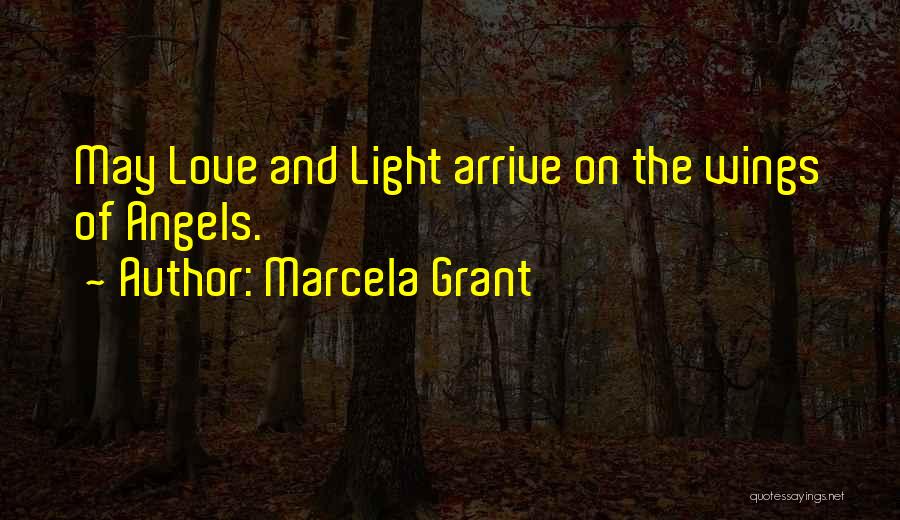 Marcela Grant Quotes 133126