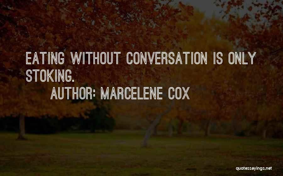 Marcelene Cox Quotes 1661821