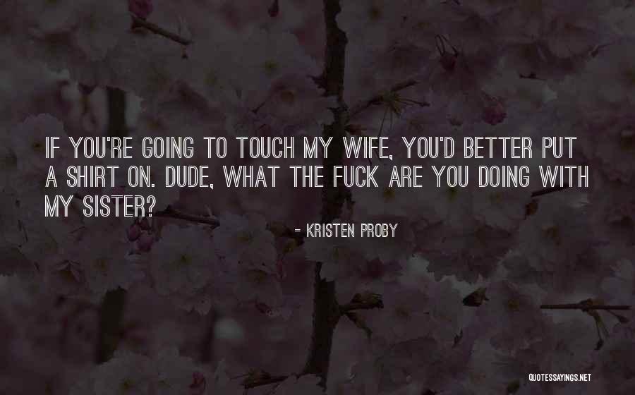 Marcellino Wheels Quotes By Kristen Proby Marcellino Wheels Quotes By Kristen Proby