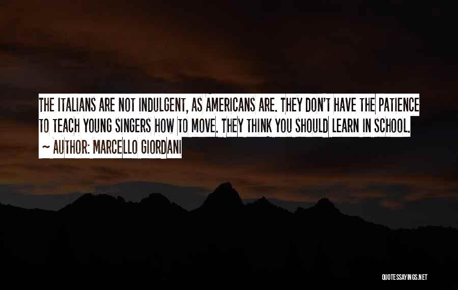 Marcello Giordani Quotes 966794