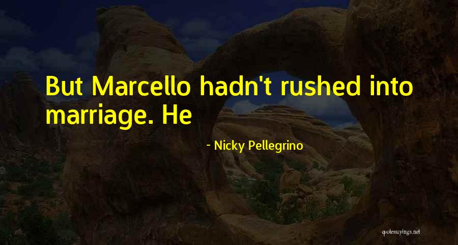 Marcello What Are You Doing Quotes By Nicky Pellegrino Marcello What Are You Doing Quotes By Nicky Pellegrino