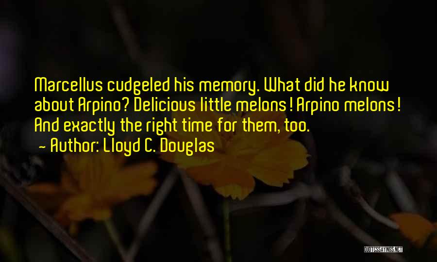 Marcellus Quotes By Lloyd C. Douglas