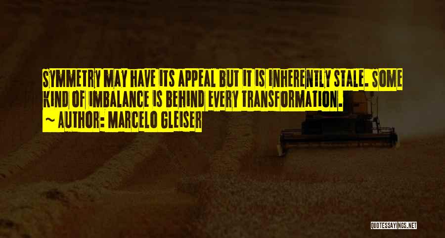 Marcelo Gleiser Quotes 1340650