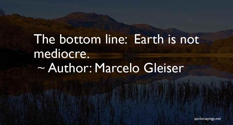 Marcelo Gleiser Quotes 1423943