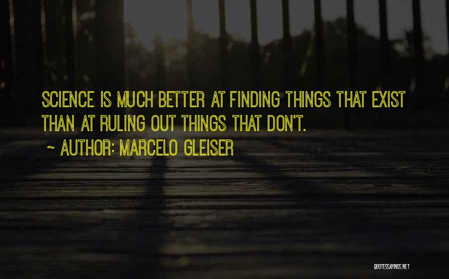 Marcelo Gleiser Quotes 1643974