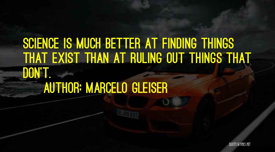 Marcelo Quotes By Marcelo Gleiser