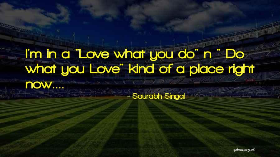 Marceneiros Quotes By Saurabh Singal Marceneiros Quotes By Saurabh Singal