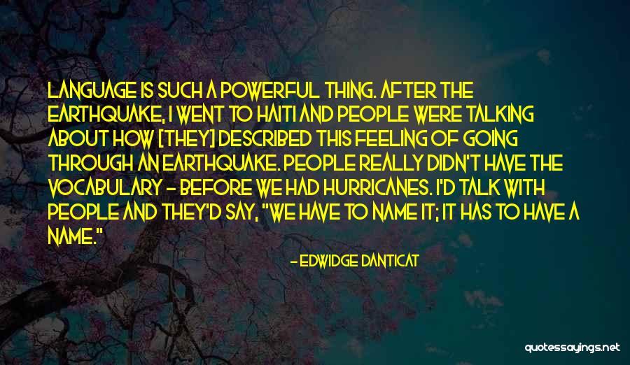 Marcescens Pronunciation Quotes By Edwidge Danticat Marcescens Pronunciation Quotes By Edwidge Danticat
