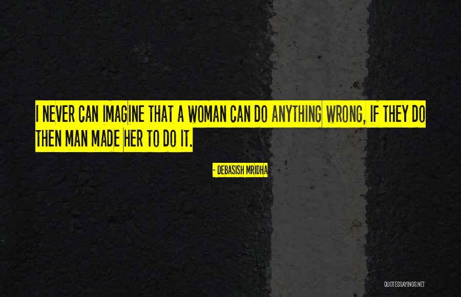 Marcescens Quotes By Debasish Mridha Marcescens Quotes By Debasish Mridha