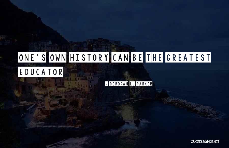 Marcet Quotes By Deborah L. Parker Marcet Quotes By Deborah L. Parker