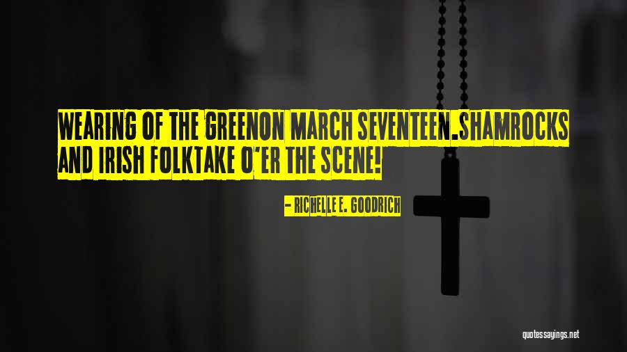 March 17 Quotes By Richelle E. Goodrich March 17 Quotes By Richelle E. Goodrich
