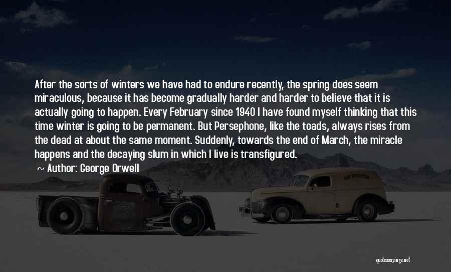 March And Spring Quotes By George Orwell