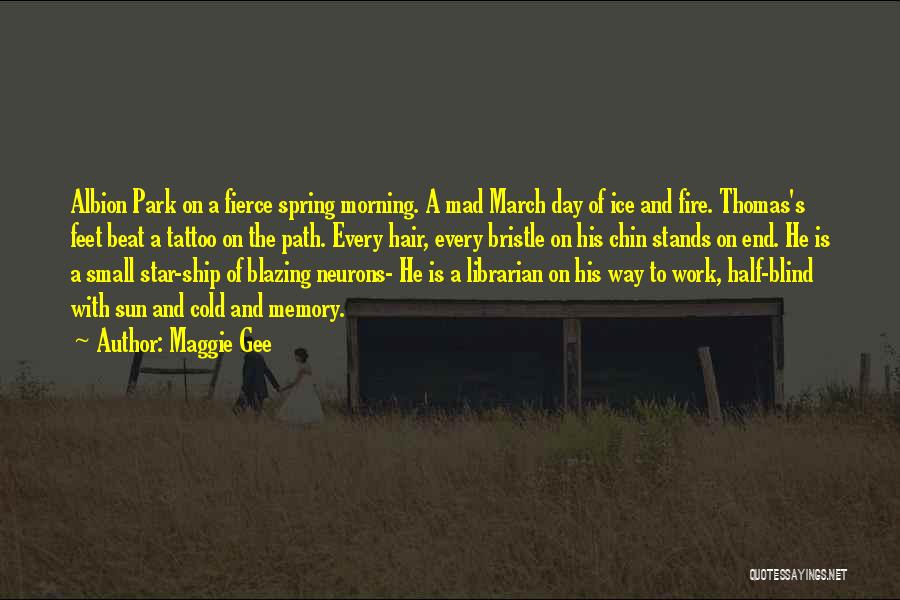 March And Spring Quotes By Maggie Gee