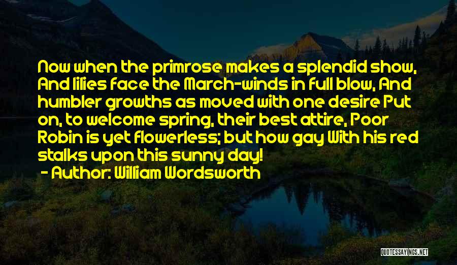 March And Spring Quotes By William Wordsworth