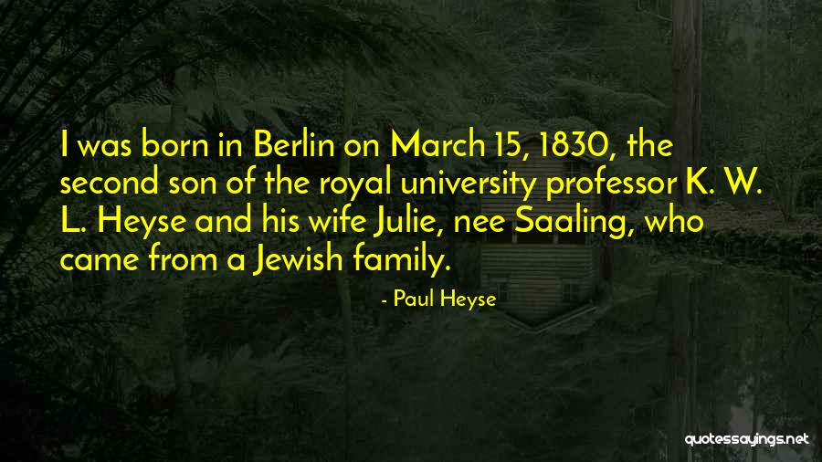 March Born Quotes By Paul Heyse March Born Quotes By Paul Heyse