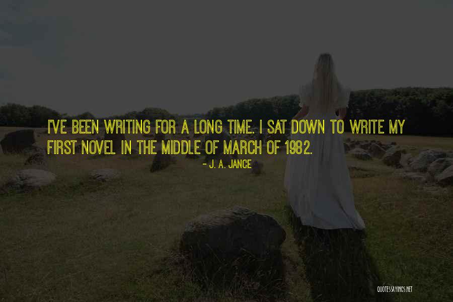 March First Quotes By J. A. Jance March First Quotes By J. A. Jance