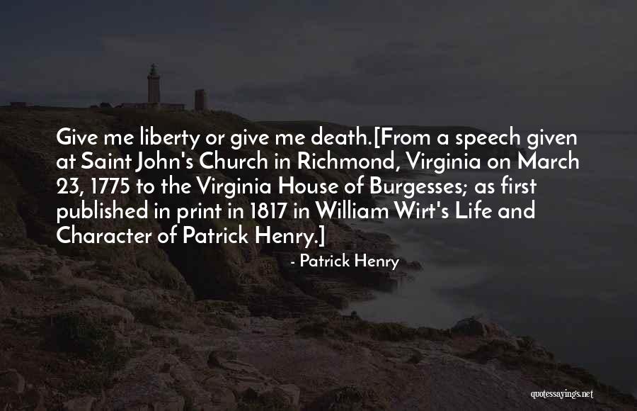 March First Quotes By Patrick Henry March First Quotes By Patrick Henry