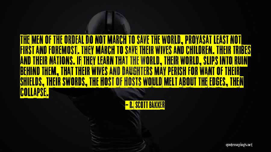 March First Quotes By R. Scott Bakker March First Quotes By R. Scott Bakker