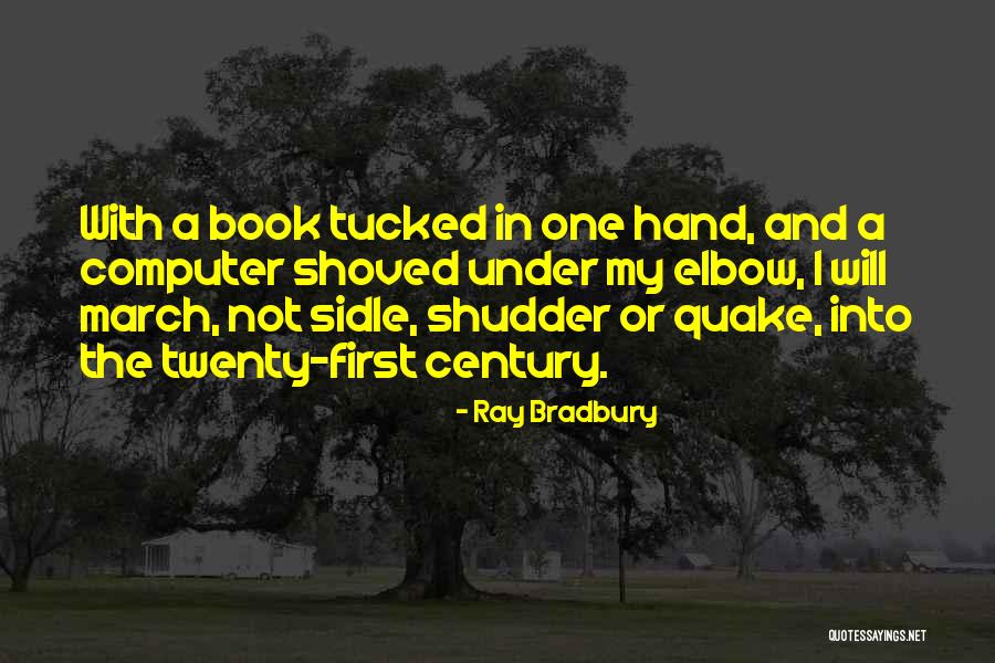 March First Quotes By Ray Bradbury March First Quotes By Ray Bradbury