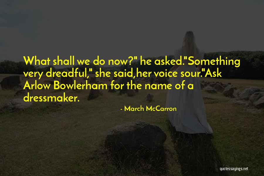 March McCarron Quotes 1724072 March McCarron Quotes 1724072