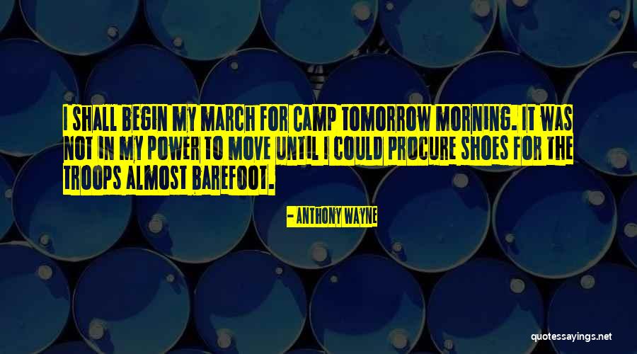 March Morning Quotes By Anthony Wayne March Morning Quotes By Anthony Wayne