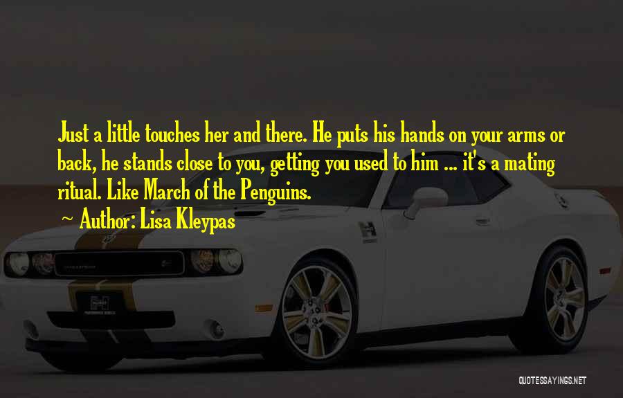 March Of Penguins Quotes By Lisa Kleypas
