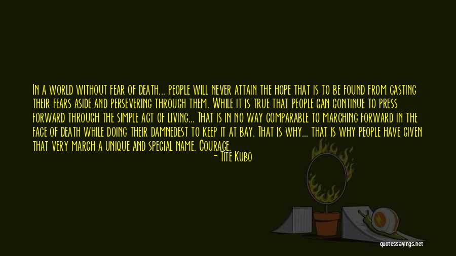 March Of The Living Quotes By Tite Kubo