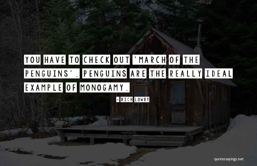 March Of The Penguins Quotes By Rich Lowry March Of The Penguins Quotes By Rich Lowry