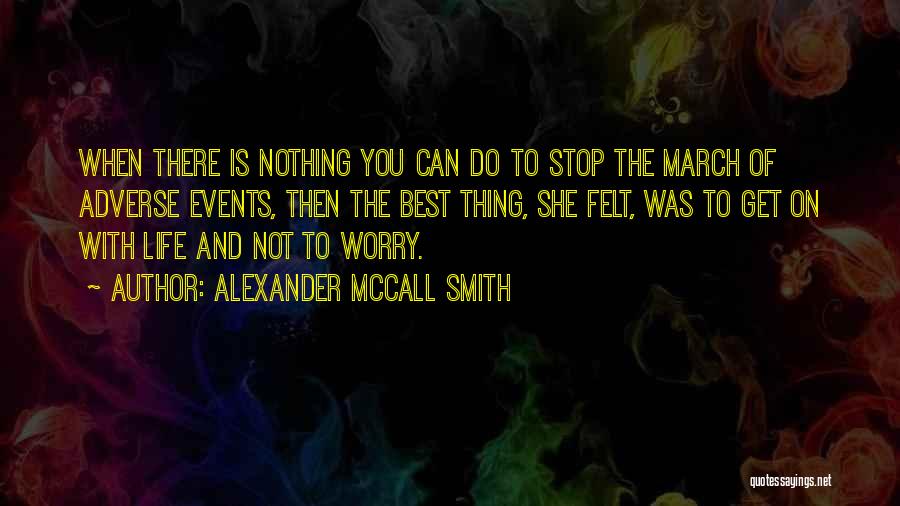 March On Quotes By Alexander McCall Smith