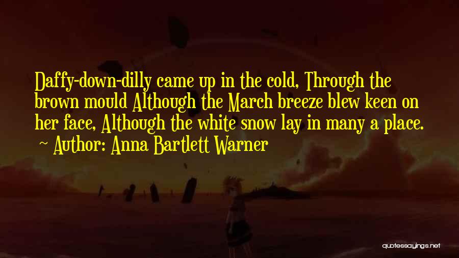 March On Quotes By Anna Bartlett Warner