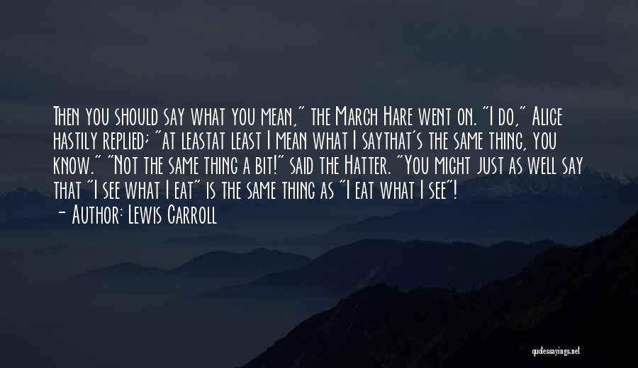 March On Quotes By Lewis Carroll