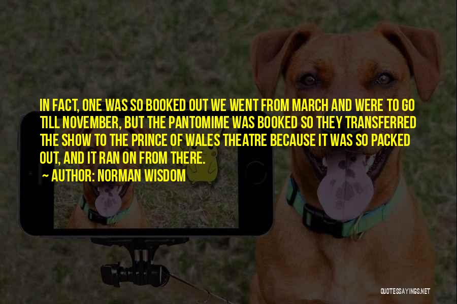 March On Quotes By Norman Wisdom