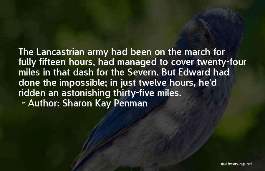 March On Quotes By Sharon Kay Penman