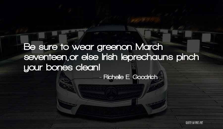 March Seventeen Quotes By Richelle E. Goodrich March Seventeen Quotes By Richelle E. Goodrich