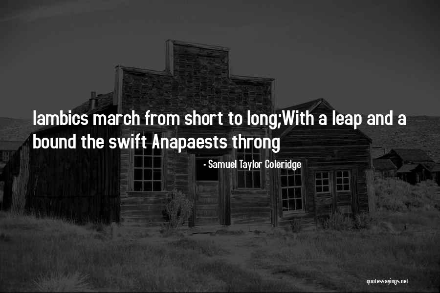 March Short Quotes By Samuel Taylor Coleridge March Short Quotes By Samuel Taylor Coleridge