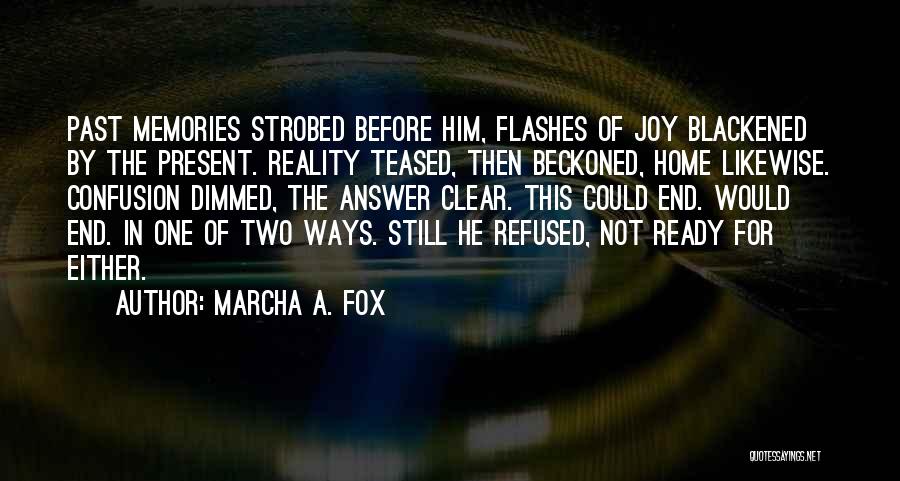 Marcha A. Fox Quotes 81360