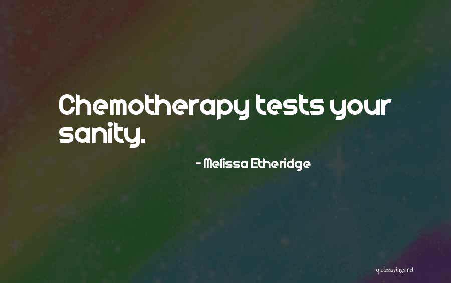 Marchais Creative Quotes By Melissa Etheridge Marchais Creative Quotes By Melissa Etheridge