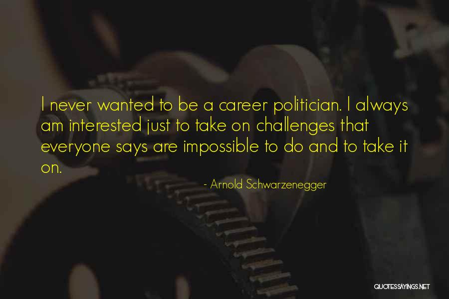 Marchelli Foods Quotes By Arnold Schwarzenegger Marchelli Foods Quotes By Arnold Schwarzenegger