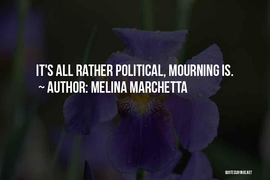 Marchetta Quotes By Melina Marchetta