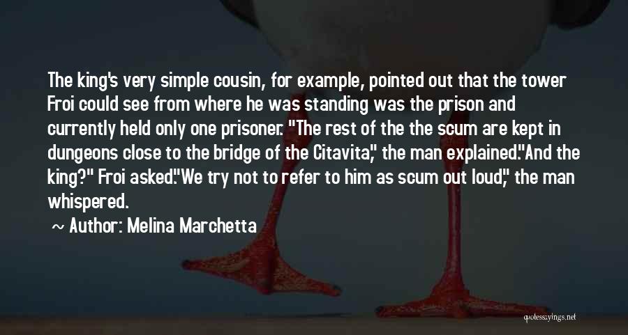 Marchetta Quotes By Melina Marchetta