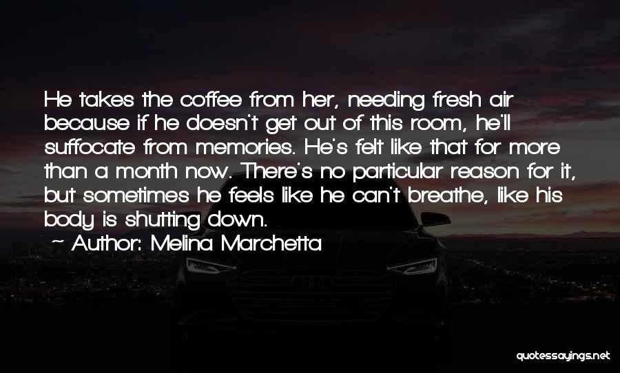 Marchetta Quotes By Melina Marchetta