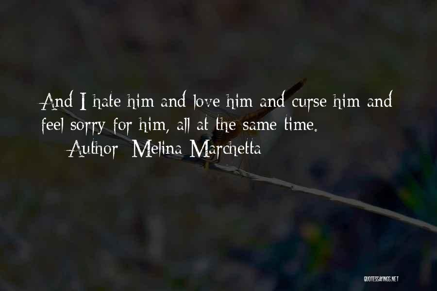 Marchetta Quotes By Melina Marchetta