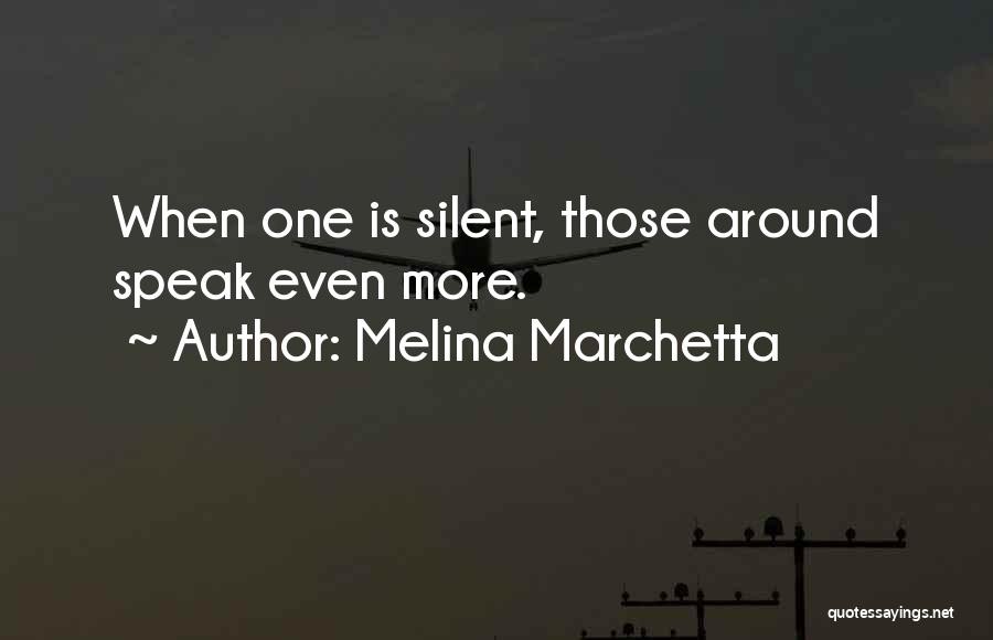 Marchetta Quotes By Melina Marchetta