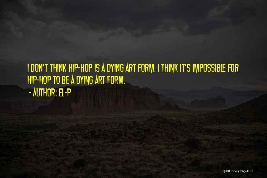 Marchetto Higgins Quotes By El-P