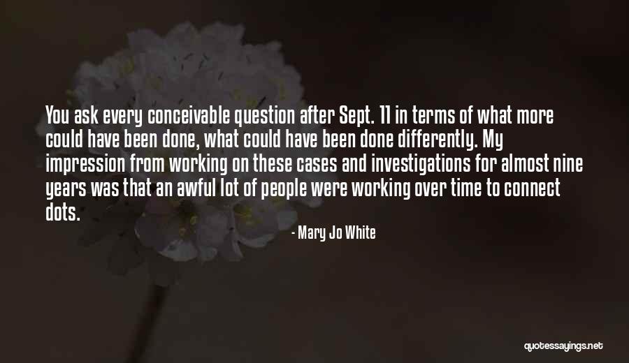 Marchetto Orthodontist Quotes By Mary Jo White Marchetto Orthodontist Quotes By Mary Jo White