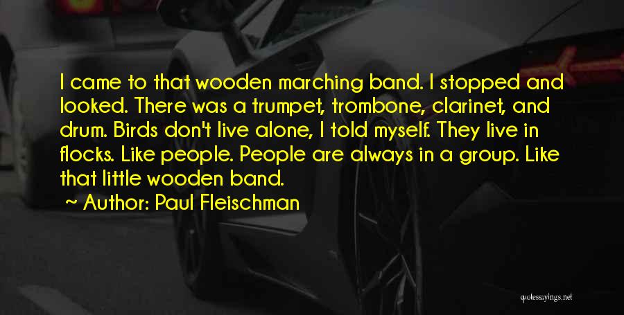Marching Band Clarinet Quotes By Paul Fleischman