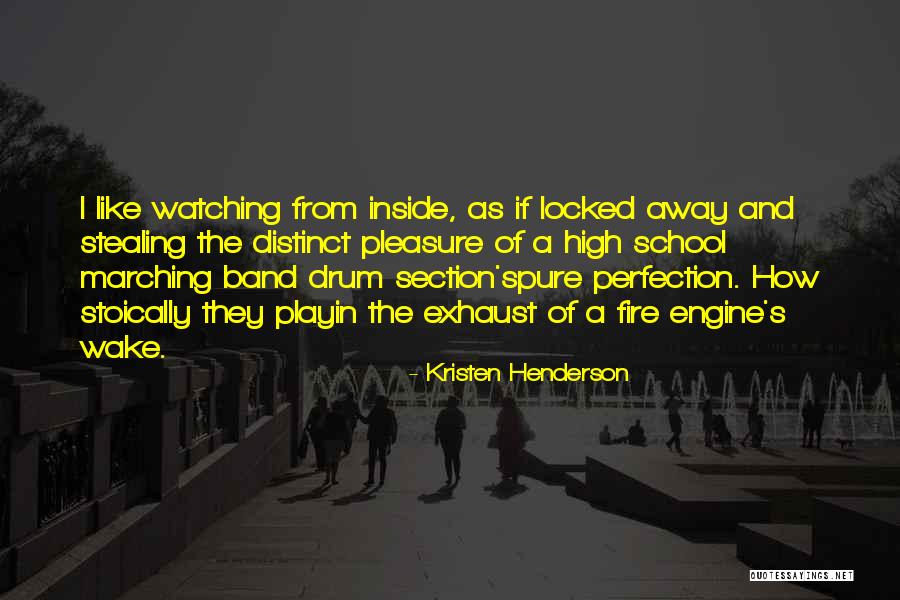 Marching Band Drum Quotes By Kristen Henderson