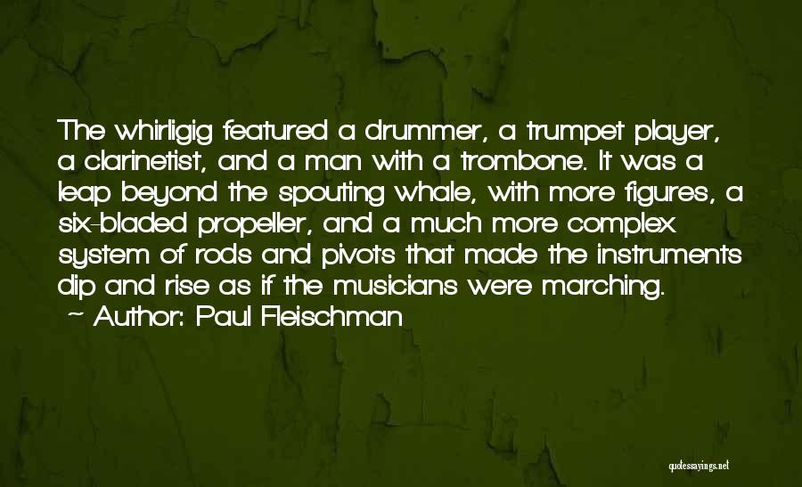 Marching Band Trumpet Quotes By Paul Fleischman