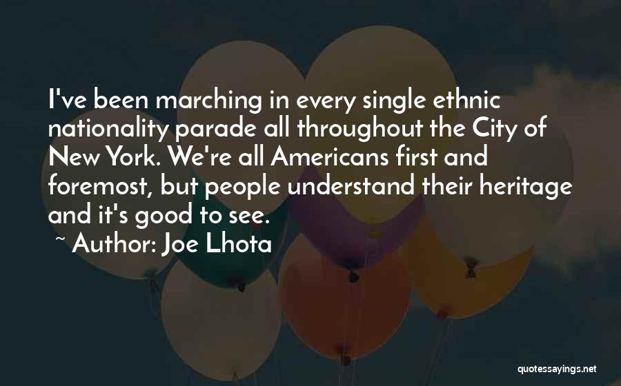 Marching Parade Quotes By Joe Lhota