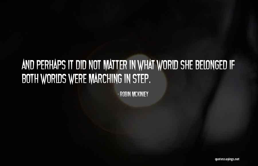 Marching Quotes By Robin McKinley Marching Quotes By Robin McKinley